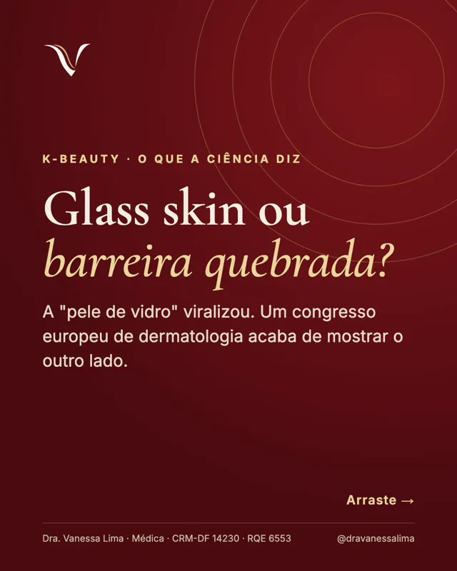 K-beauty · o que a ciência diz Glass skin ou barreira quebrada? A 'pele de vidro' viralizou. Um congresso europeu de dermatologia acaba de mostrar o outro lado.
